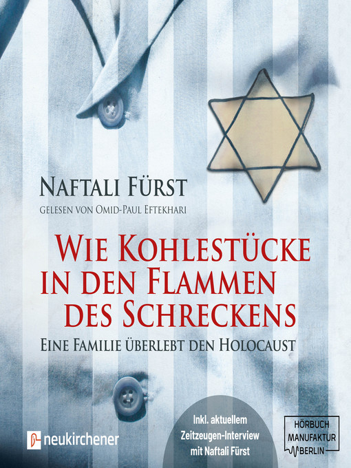 Title details for Wie Kohlestücke in den Flammen des Schreckens--Eine Familie überlebt den Holocaust by Naftalie Fürst - Wait list